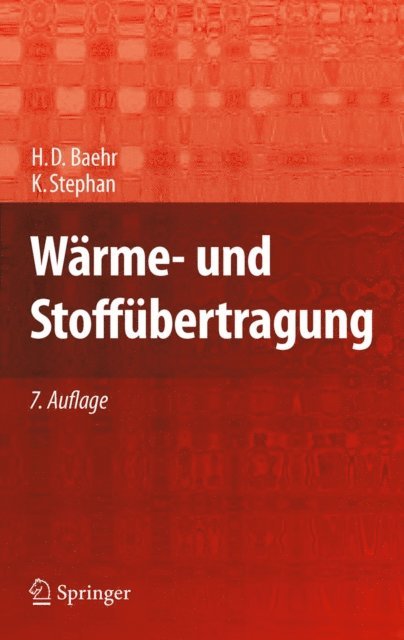 Karl Stephan, Hans Dieter Baehr - Wärme- und Stoffübertragung, E-bok