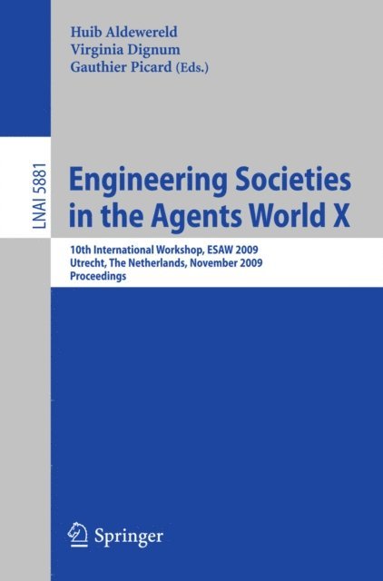 Gauthier Picard, Virginia Dignum, Huib Aldewereld - Engineering Societies in the Agents World X, E-bok
