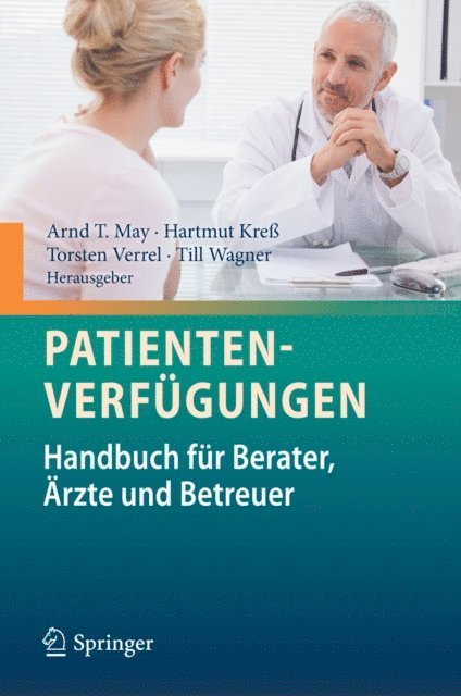 Till Wagner, Torsten Verrel, Hartmut Kre, Arnd T. May - Patientenverfügungen, E-bok