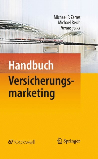Michael Reich, Michael P. Zerres - Handbuch Versicherungsmarketing, E-bok