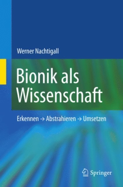 Werner Nachtigall - Bionik als Wissenschaft, E-bok