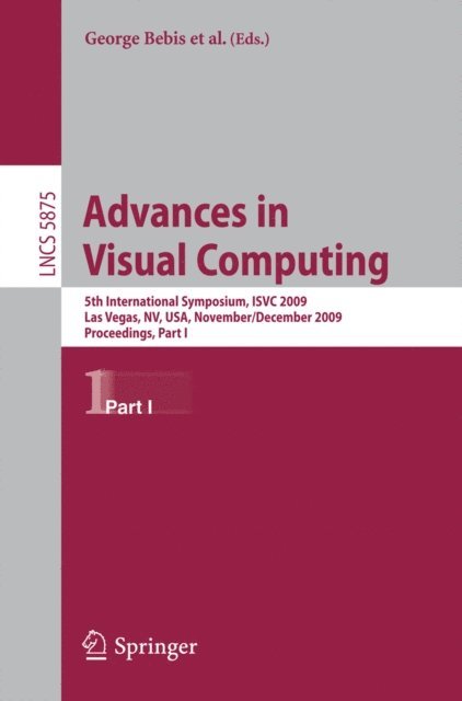 Daniel Coming, Claudio T. Silva, Miguel L. Encarnacao, Andre Hinkenjann, Peter Lindstrom, Pajarola Renato, Junxian Wang, Yoshinori Kuno, Darko Koracin, Bahram Parvin, Richard Boyle - Advances in Visual Computing, E-bok