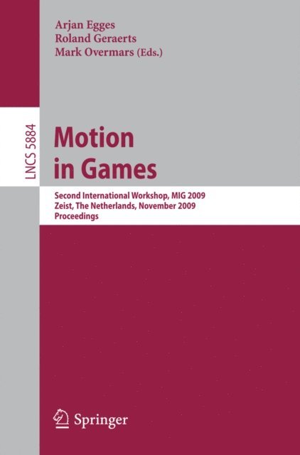 Mark Overmars, Roland Geraerts, Arjan Egges - Motion in Games, E-bok