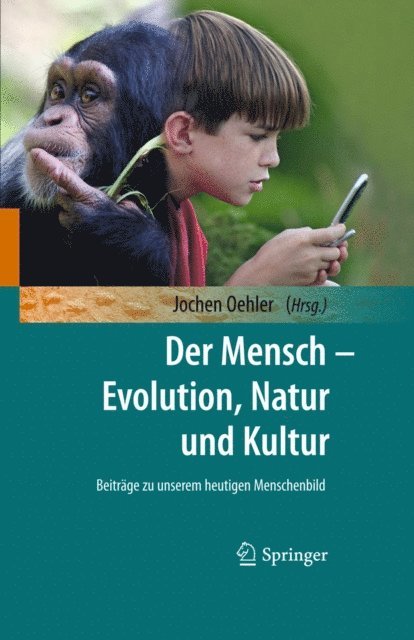 Jochen Oehler - Der Mensch - Evolution, Natur und Kultur, E-bok