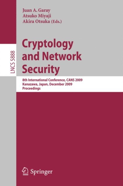 Akira Otsuka, Juan A. Garay - Cryptology and Network Security, E-bok