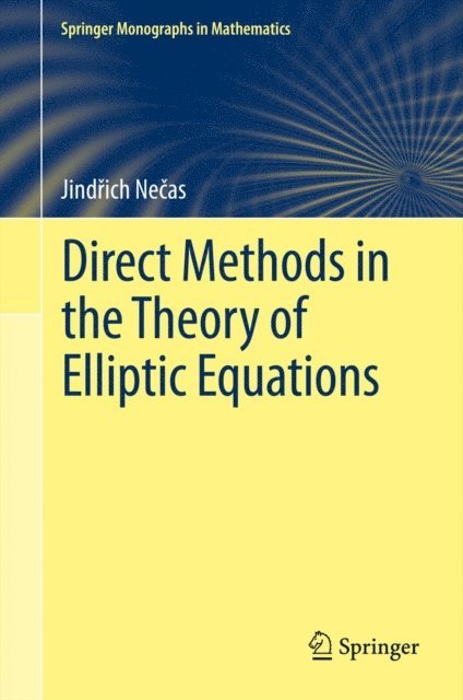 Jindrich Necas - Direct Methods in the Theory of Elliptic Equations, E-bok