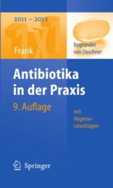 Uwe Frank - Antibiotika in der Praxis mit Hygieneratschlägen, E-bok