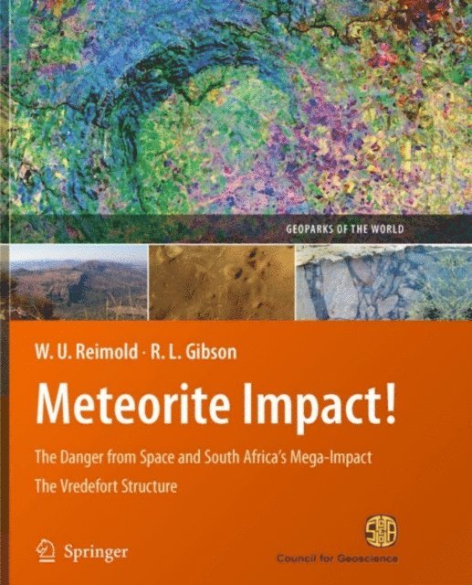 Roger L. Gibson, Wolf Uwe Reimold - Meteorite Impact!, E-bok