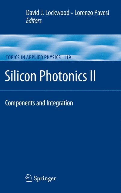 Lorenzo Pavesi, David J. Lockwood - Silicon Photonics II, E-bok