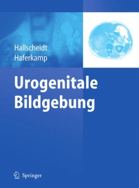 Axel Haferkamp, Peter Hallscheidt - Urogenitale Bildgebung, E-bok