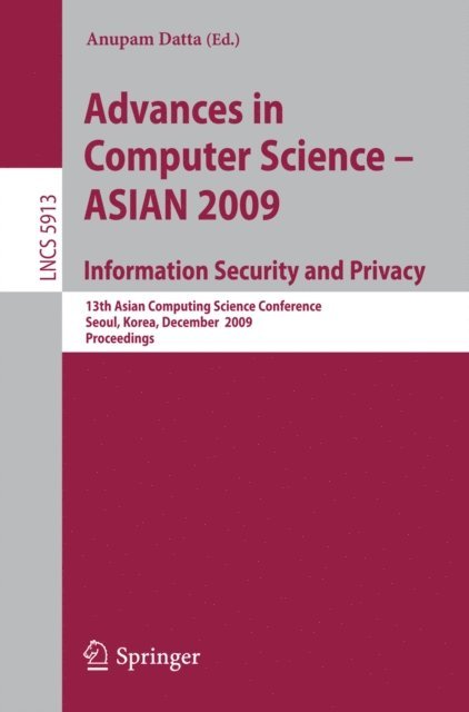 Anupam Datta - Advances in Computer Science, Information Security and Privacy, E-bok