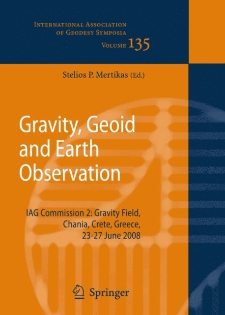 Stelios P. Mertikas - Gravity, Geoid and Earth Observation, E-bok