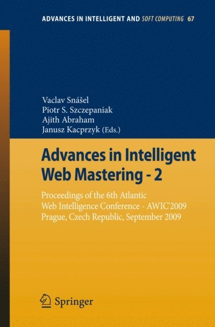 Ajith Abraham, Piotr S. Szczepaniak, Vaclav Snasel - Advances in Intelligent Web Mastering - 2, E-bok