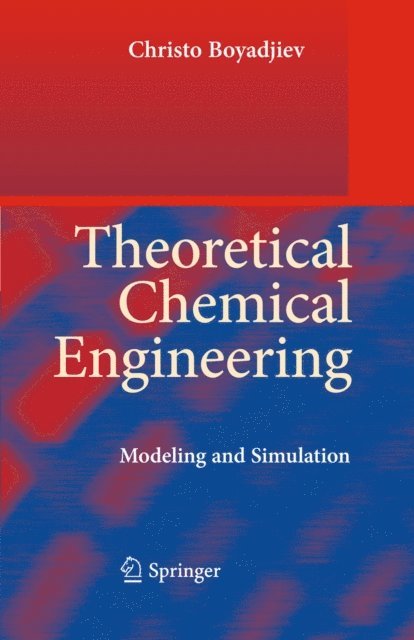 Christo Boyadjiev - Theoretical Chemical Engineering, E-bok