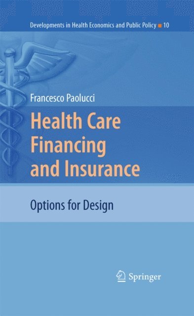 Francesco Paolucci - Health Care Financing and Insurance, E-bok