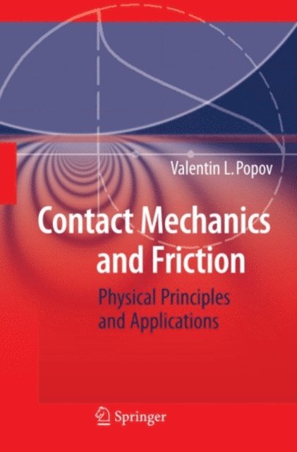 Valentin L. Popov - Contact Mechanics and Friction, E-bok