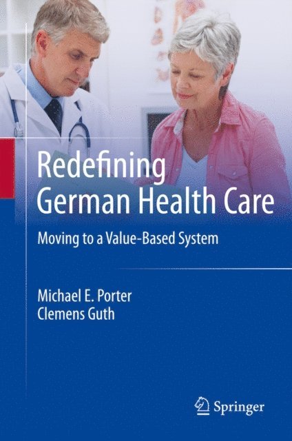 Clemens Guth, Michael E. Porter - Redefining German Health Care, E-bok