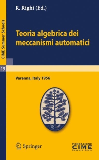 R. Righi - Teoria algebrica dei meccanismi automatici, E-bok