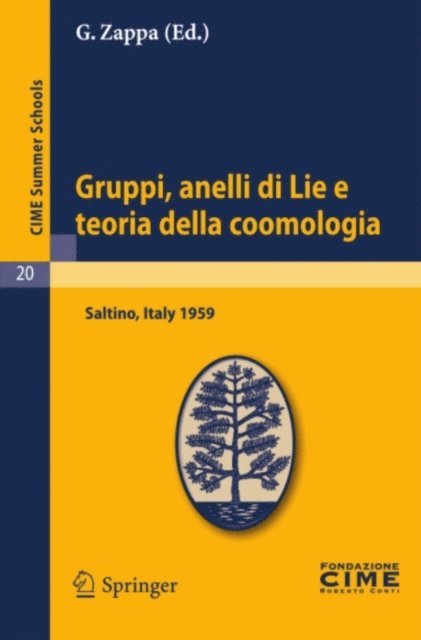 G. Zappa - Gruppi, anelli di Lie e teoria della coomologia, E-bok