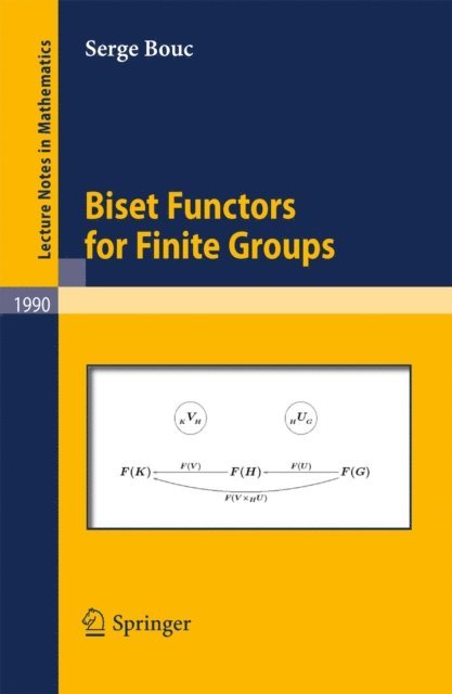 serge Bouc - Biset Functors for Finite Groups, E-bok