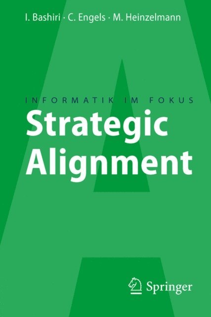 Marcus Heinzelmann, Christoph Engels, Iman Bashiri - Strategic Alignment, E-bok