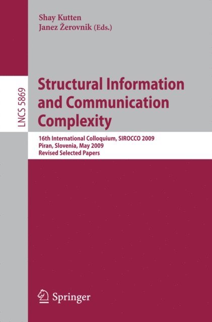 Janez Zerovnik, Shay Kutten - Structural Information and Communication Complexity, E-bok