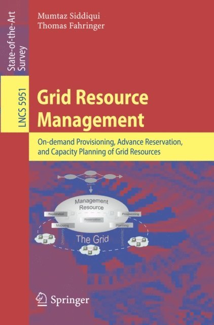 Thomas Fahringer, Mumtaz Siddiqui - Grid Resource Management, E-bok