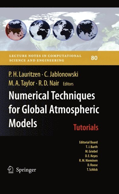 Ramachandran D. Nair, Mark A. Taylor, Christiane Jablonowski, Peter H. Lauritzen - Numerical Techniques for Global Atmospheric Models, E-bok