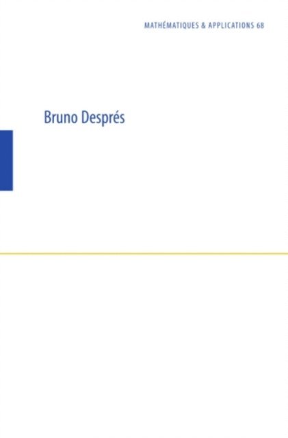 Bruno Despres - Lois de Conservations Eulériennes, Lagrangiennes et Méthodes Numériques, E-bok