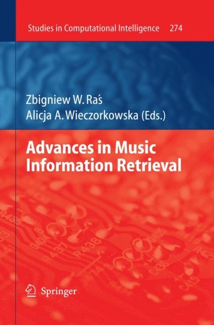 Alicja Wieczorkowska, Zbigniew W. Ras - Advances in Music Information Retrieval, E-bok