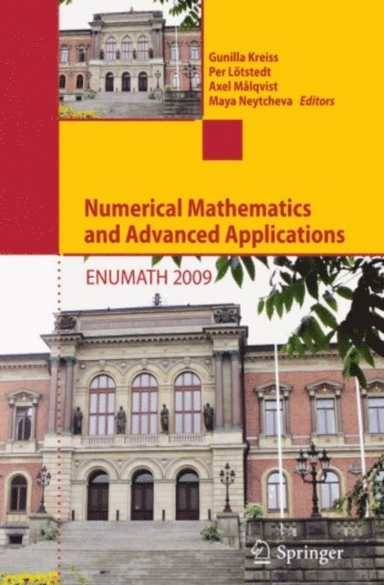 Maya Neytcheva, Axel Malqvist, Per Lotstedt, Gunilla Kreiss - Numerical Mathematics and Advanced Applications 2009, E-bok