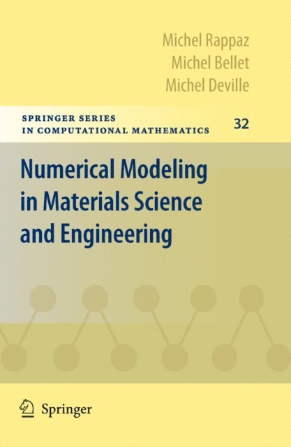 Michel Deville, Michel Bellet, Michel Rappaz - Numerical Modeling in Materials Science and Engineering, E-bok