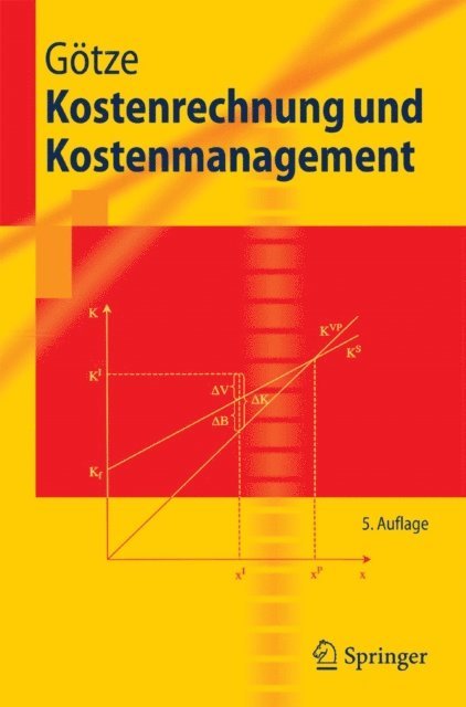 Uwe Gotze - Kostenrechnung und Kostenmanagement, E-bok