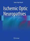Ischemic Optic Neuropathies