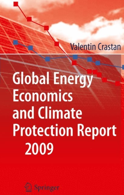 Valentin Crastan - Global Energy Economics and Climate Protection Report 2009, E-bok