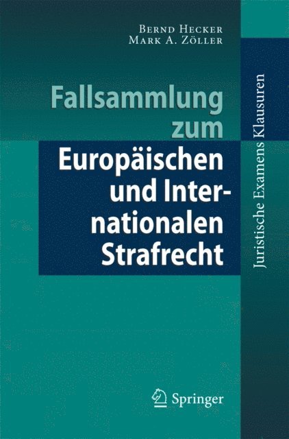 Mark Zoller, Bernd Hecker - Fallsammlung zum Europäischen und Internationalen Strafrecht, E-bok