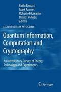 Quantum Information, Computation and Cryptography