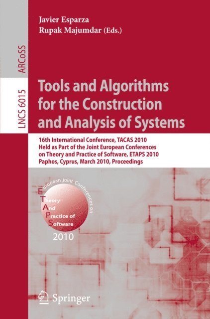 Rupak Majumdar, Javier Esparza - Tools and Algorithms for the Construction and Analysis of Systems, E-bok