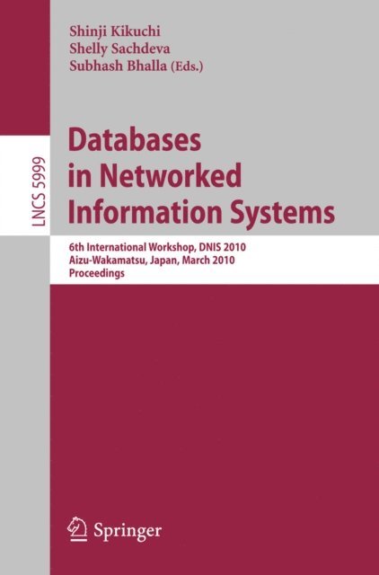 Subhash Bhalla, Shelly Sachdeva, Shinji Kikuchi - Databases in Networked Information Systems, E-bok