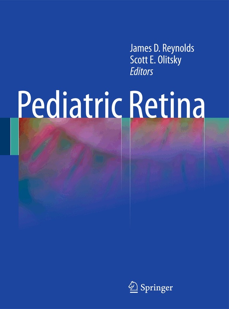 James D. Reynolds, Scott E. Olitsky - Pediatric Retina, Inbunden