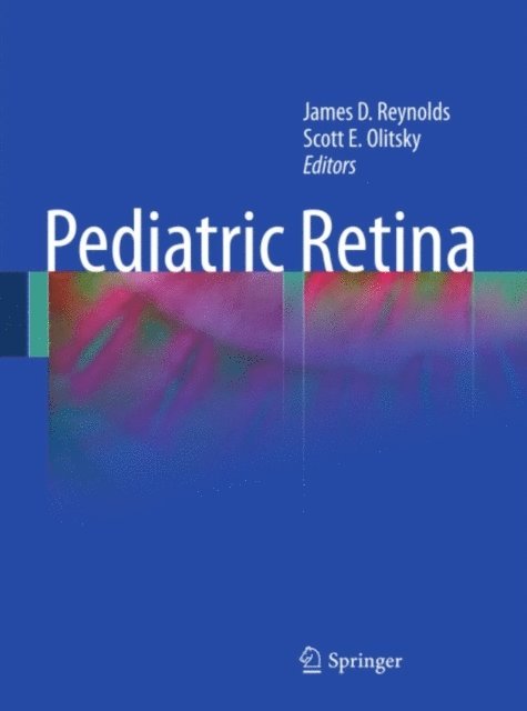 Scott E. Olitsky, James D. Reynolds - Pediatric Retina, E-bok