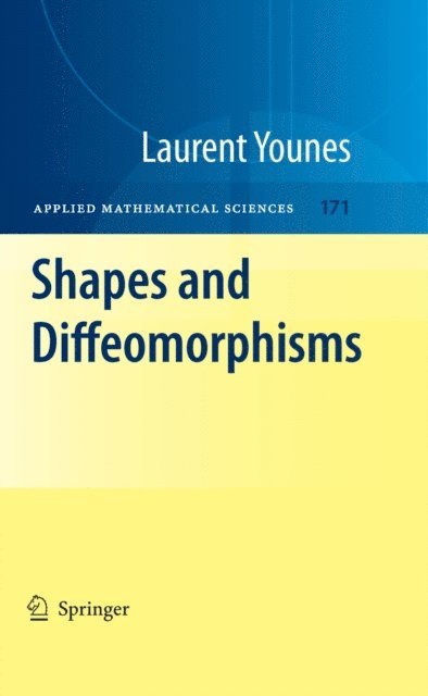 Laurent Younes - Shapes and Diffeomorphisms, E-bok