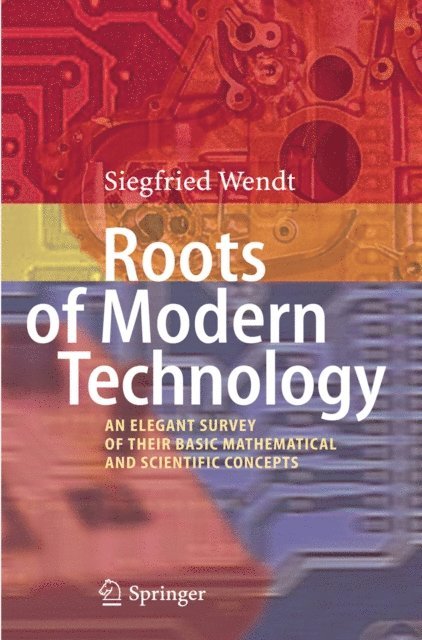 Siegfried Wendt - Roots of Modern Technology, E-bok