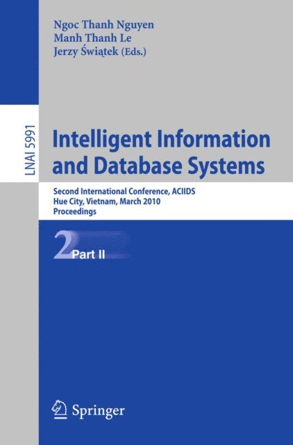 Ngoc Thanh Nguyen, Jerzy Swiatek, Manh Thanh Le - Intelligent Information and Database Systems, E-bok