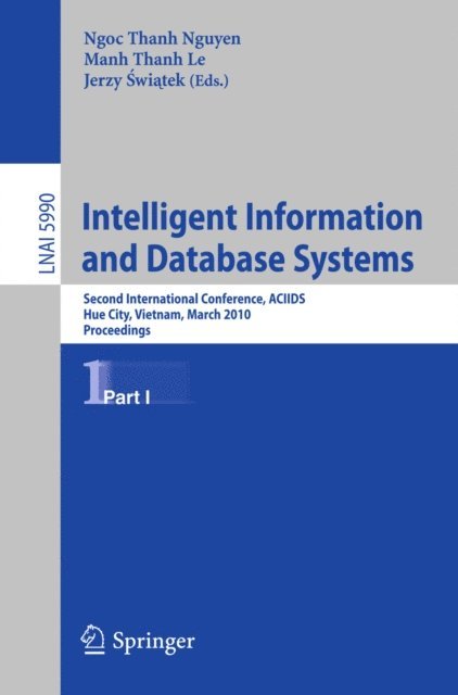 Ngoc Thanh Nguyen, Jerzy Swiatek, Manh Thanh Le - Intelligent Information and Database Systems, E-bok
