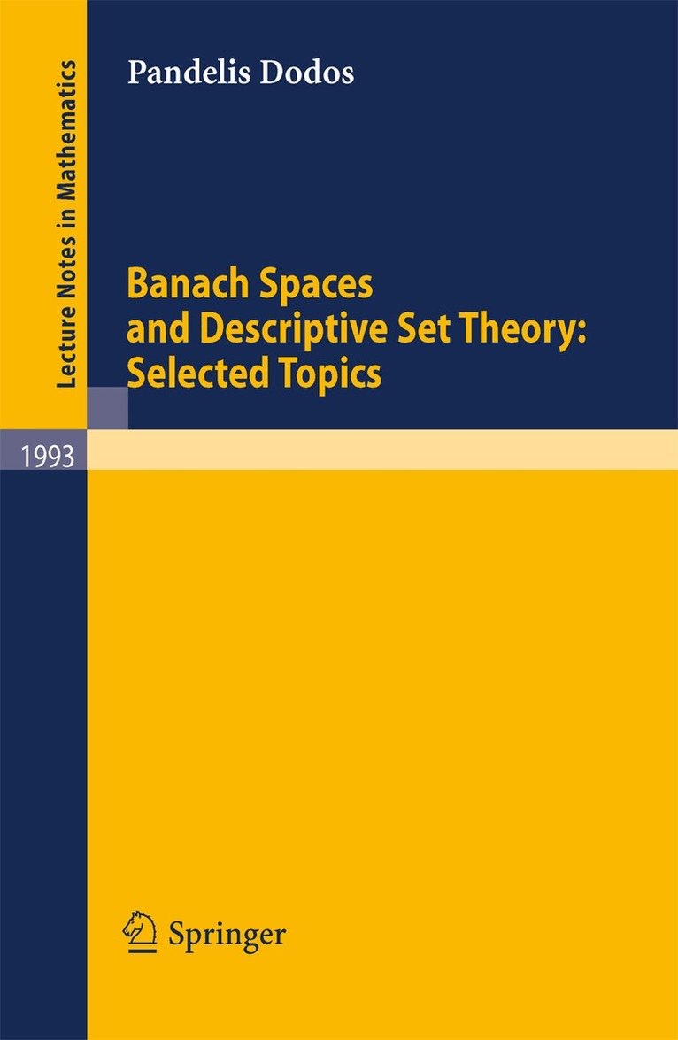 Pandelis Dodos - Banach Spaces and Descriptive Set Theory: Selected Topics, Häftad. Tillgänglighet: Lägg i varukorg