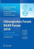 Chirurgisches Forum und DGAV Forum  2010 fr experimentelle und klinische Forschung.