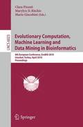 Evolutionary Computation, Machine Learning and Data Mining in Bioinformatics