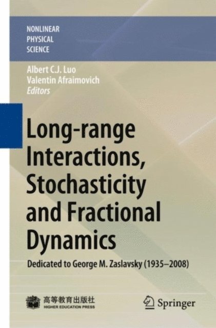 Valentin Afraimovich, Albert C. J. Luo - Long-range Interactions, Stochasticity and Fractional Dynamics, E-bok