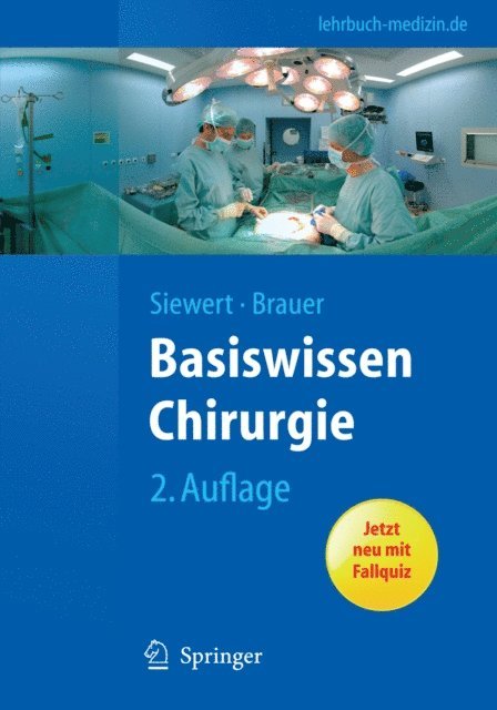 Robert Bernhard Brauer, Jorg Rudiger Siewert - Basiswissen Chirurgie, E-bok